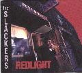 Slackers, Redlight